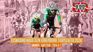 EUSKADIKO KADETEEN ERREPIDEKO TXAPELKETA 2024 | AMURRIO