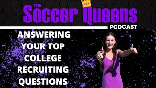 THE BEST COLLEGE SOCCER RECRUITING ADVICE YOU'LL GET