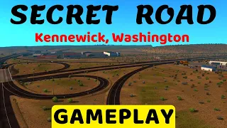 Gameplay: Hidden Secret Road in Kennewick, Washington | American Truck Simulator Gameplay!