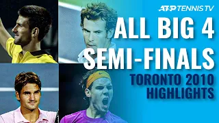 When The Big 4 Meet in the Semi- Finals 🔥 | Toronto 2010 Classic Highlights