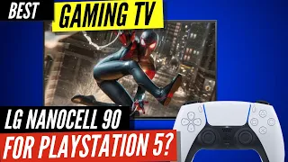 Best TV for PlayStation 5 - LG NANOCELL 90 Series?