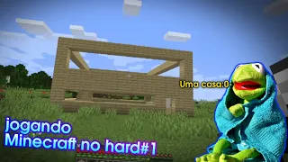 Jogando Minecraft no hard#1