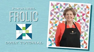 Make a "Pinwheel Frolic" Quilt + Pillowcase with Jenny Doan of Missouri Star (Video Tutorial)