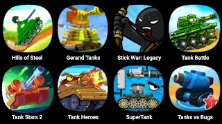 Hills Of Steel, Gerand Tanks, Stick War Legacy, Tank Battle, Tank Stars 2, Tank Heroes, Super Tank