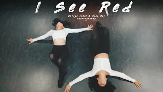 I See Red - Everybody Loves an Outlaw | Choreography by Shreya Sohal and Neha Raj