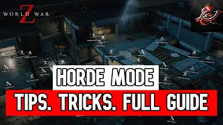 World War Z Horde Mode Guide - Tips, Tricks, and Strategies