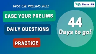 EASE YOUR PRELIMS | HISTORY AND CULTURE | DAILY QUESTIONS PRACTICE | 44 DAYS TO GO!!! | EKAM IAS