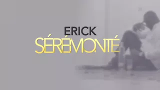 ERICK SÉRÉMONTÉ - DÉCEPTION (Teaser)