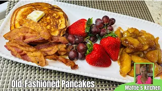Good Old-Fashioned Pancake Recipe From Scratch / Requested Video/ Mattie's Kitchen
