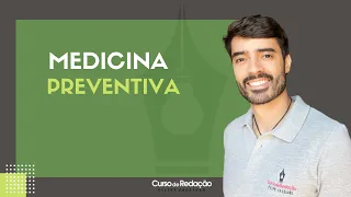 Tema de redação | Medicina preventiva