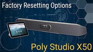 Poly Studio X50 Factory Reset Options