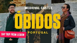 Óbidos Portugal - Day Trip From Lisbon