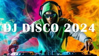 DJ DISCO REMIX 2024 - Mashups & Remixes of Popular Songs 2024 - DJ Club Music Songs Remix Mix 2024