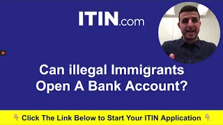 Can Illegal Immigrants Open a Bank Account