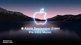 Pre Intro Calm Music | Apple September Event | Official