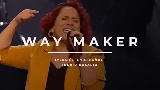 Way Maker (En Español) - Ingrid Rosario - Iglesia Lakewood