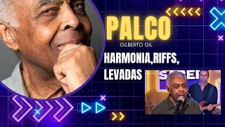 PALCO (Gilberto Gil); Harmonia, Riffs, melodias e levadas. Vem aprender tudo da gravação original