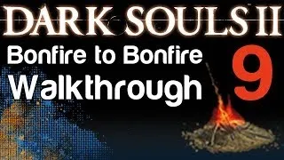 Dark Souls 2 - B2B Walkthrough - Iron Keep Bonfires and Old Iron King Great Soul Boss (09)