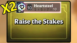 *Raise Twice with 10 Heartsteel* All Heartsteel Player’s Wet Dream!!!