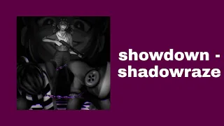 Showdown - Shadowraze [Lyrics]