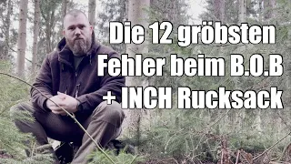 INCH Rucksack und BOB die 12 gröbsten Fehler die ihr bedenken solltet | Fluchtrucksack Tipps