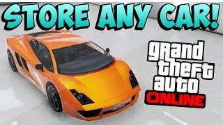GTA 5 Online: Store ANY Car In Your Garage! - Steal Cars Off The Street! (MONEY GLITCH + CAR GLITCH)