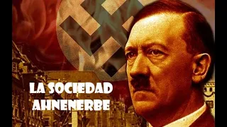 ESOTERISMO Y OCULTISMO EN LA ALEMANIA NAZI ( PARTE II) LA SOCIEDAD AHNENERBE