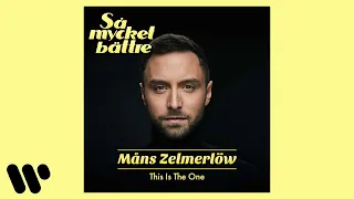 Måns Zelmerlöw - This Is The One (Official Audio)