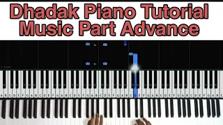 Dhadak |  Piano Tutorial | Intro Music| Part 1