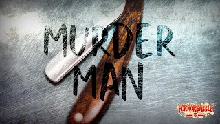 "Murder Man" by Ewen Whyte / A HorrorBabble Production