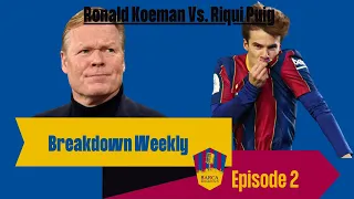 Breakdown Weekly #2: Riqui Puig: Answer to Barca's Problems? Overrated?  Why did Koeman Ignore Puig?