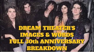 Dream Theater's Images and Words - Full 30th Anniversary Breakdown - Breaking Absolutes Episode 52