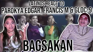 Latinos react to PAROKYA NI EDGAR FEAT. FRANCIS M. & GLOC-9 - Bagsakan| REACTION