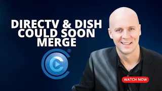 CCT - DIRECTV & DISH May Soon Merge, Big Changes to Discovery+, & More
