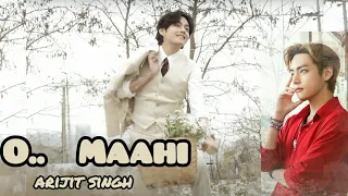 O..  MAAHI (arijit singh) song💕|| FMV || Taehyung on trending songs || #taehyung