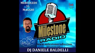 #Dj Daniele Baldelli (Baia Degli Angeli) Milestone Radio session May 31, 2023