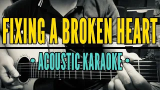 Fixing A Broken Heart - Indecent Obsession (Acoustic Karaoke)
