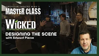 Designing the Scene | Edward Pierce | American Theatre Wing's Master Class Series