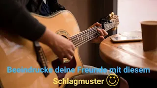 Gitarre lernen für Anfänger! Beeindrucke deine Freunde mit diesem Schlagmuster