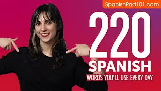 220 Spanish Words You'll Use Every Day - Basic Vocabulary #62