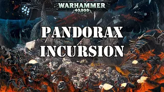 The Pandorax Incursion / Warhammer 40K Lore