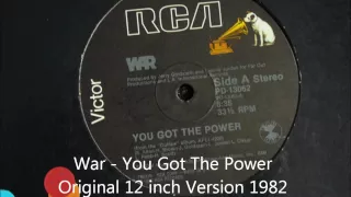 War - You Got The Power Original 12 inch Version 1982