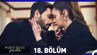 Hudutsuz Sevda 18. Bölüm