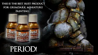 How to Paint the Grimdark Style - The Best Rust Product Period!