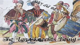 Who and what were the Landsknechts? Lycan's Talk People of History