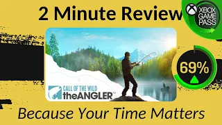 Call of the Wild: The Angler - Two Minute Review!