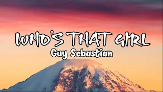 Guy Sebastian - Who's That Girl |Slowed + Reverb (Lyrics)🎵│TeoAnthony_