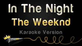 The Weeknd - In The Night (Karaoke Version)