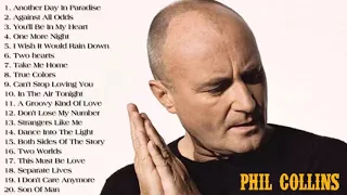 Phil Collins Best Songs - Phil Collins Greatest Hits Full Album - The Best Of Phil Collins