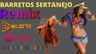 BARRETOS SERTANEJO REMIX DJ NILDO MIX